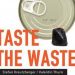 Taste the waste