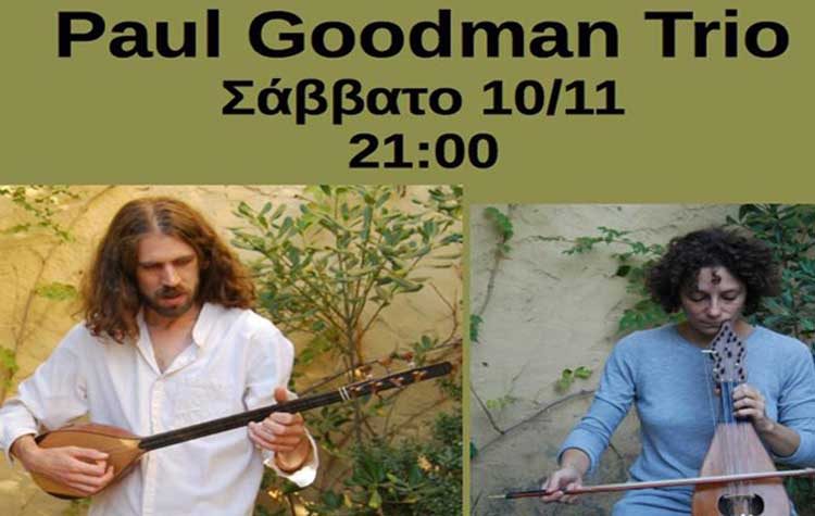 Paul Goodman Trio στο Ιδιόμελο