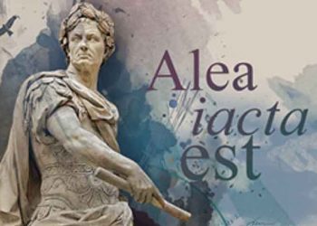 «Alea jacta est» - (Ο Κύβος ερρίφθη)