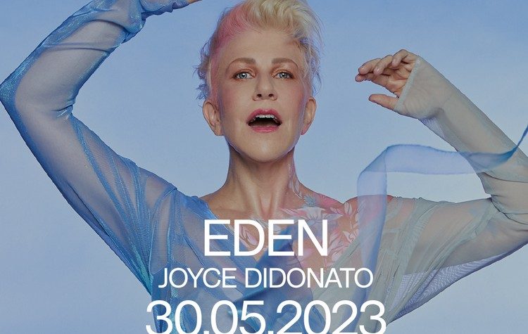 Eden με την Joyce DiDonato στο Μέγαρο