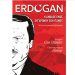 Ερντογάν: Η άνοδος ενός σύγχρονου σουλτάνου